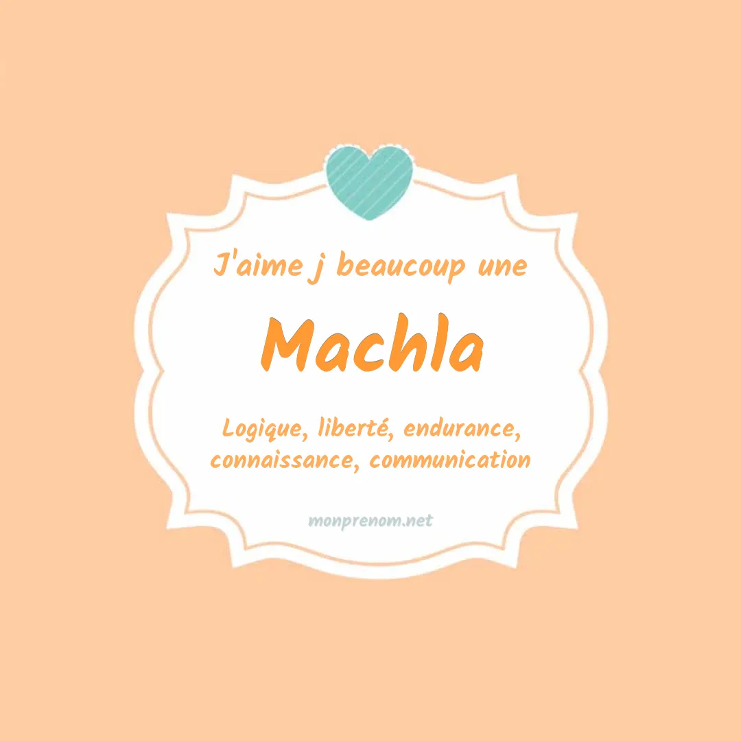 J'aime beaucoup Machla