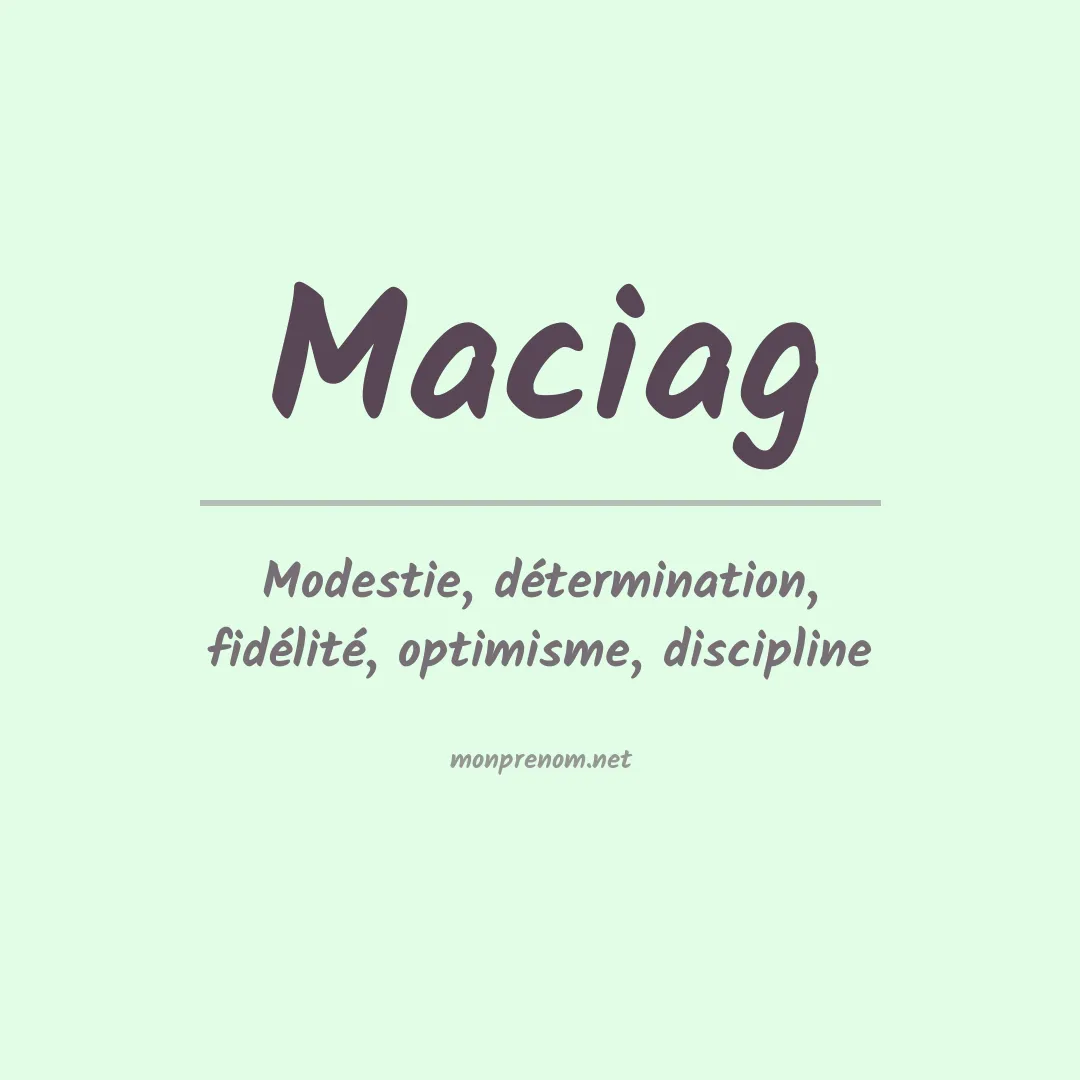 Signification du prénom Maciag