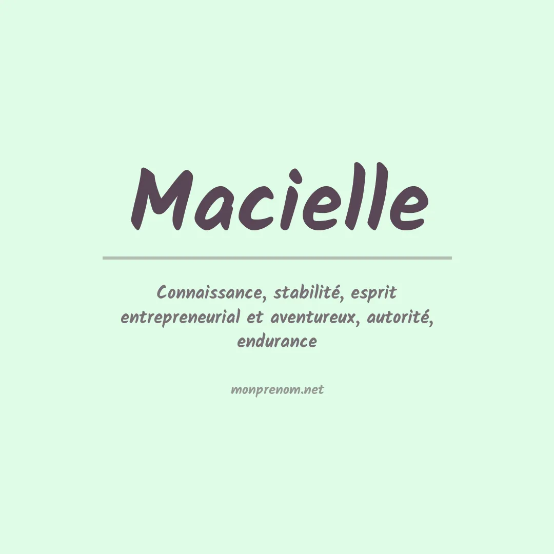 Signification du prénom Macielle