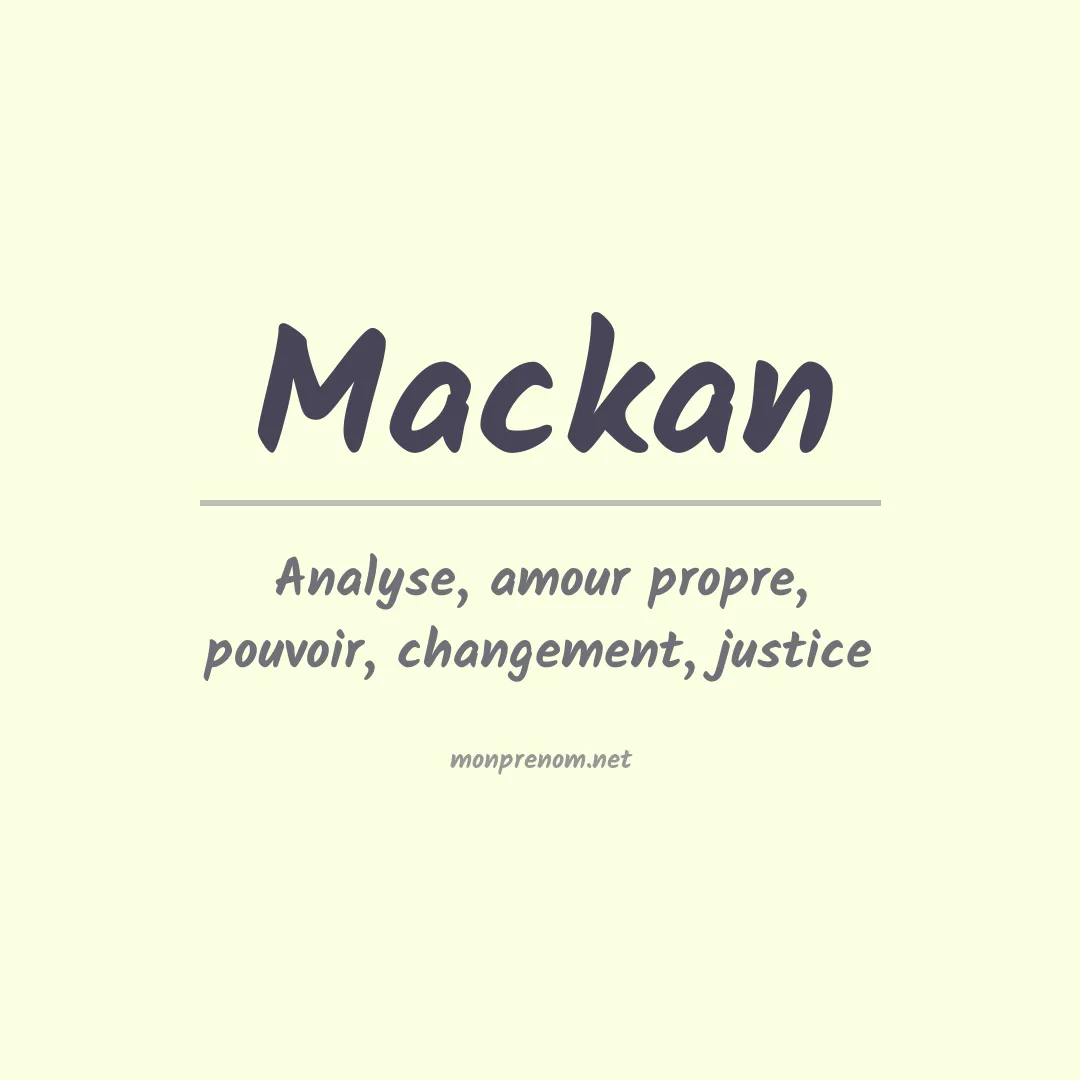 Signification du prénom Mackan