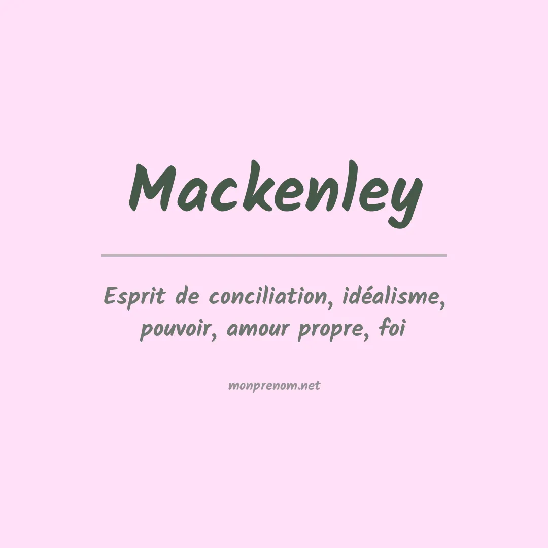 Signification du prénom Mackenley