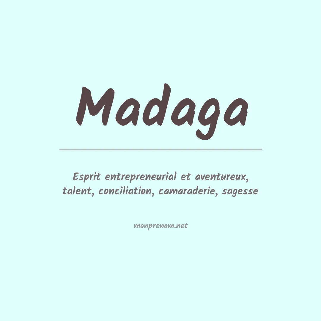 Signification du prénom Madaga