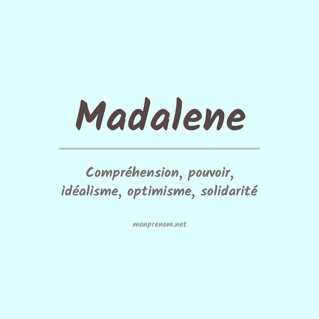Signification du prénom Madalene