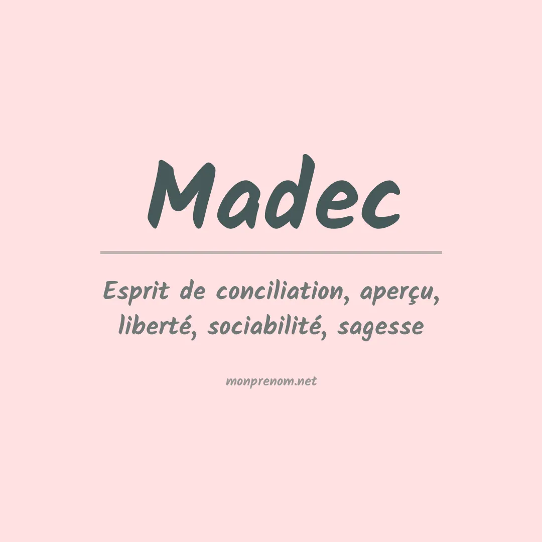 Signification du prénom Madec