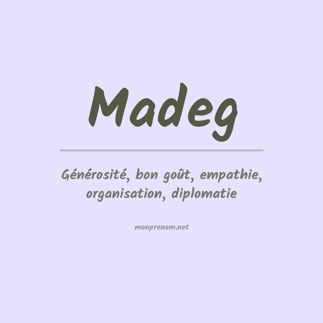Signification du prénom Madeg