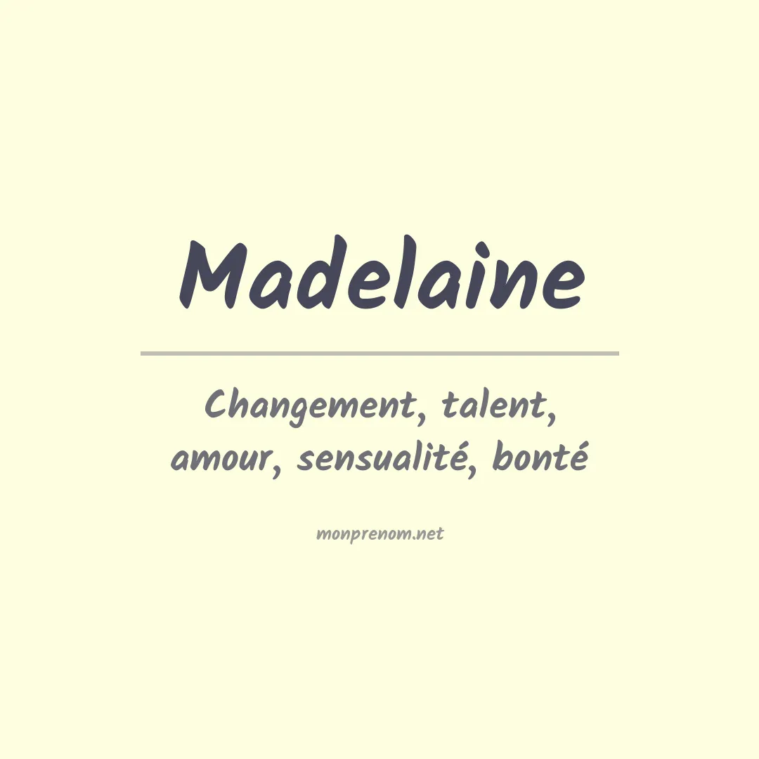 Signification du prénom Madelaine