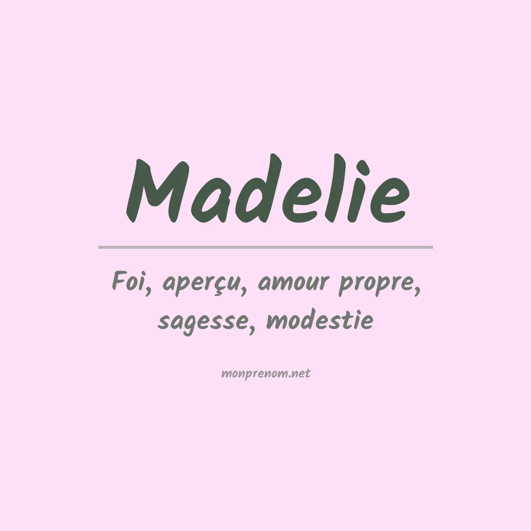Signification du prénom Madelie
