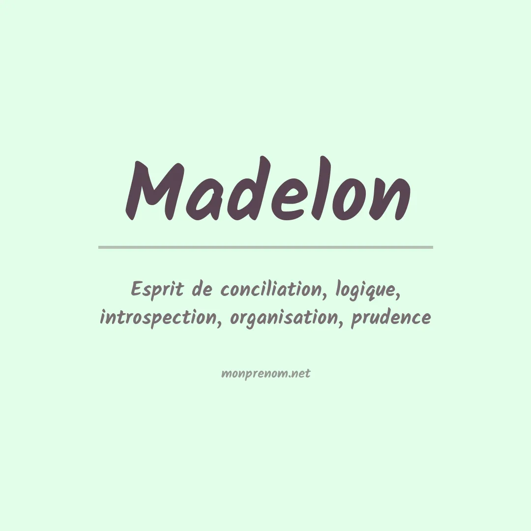 Signification du prénom Madelon