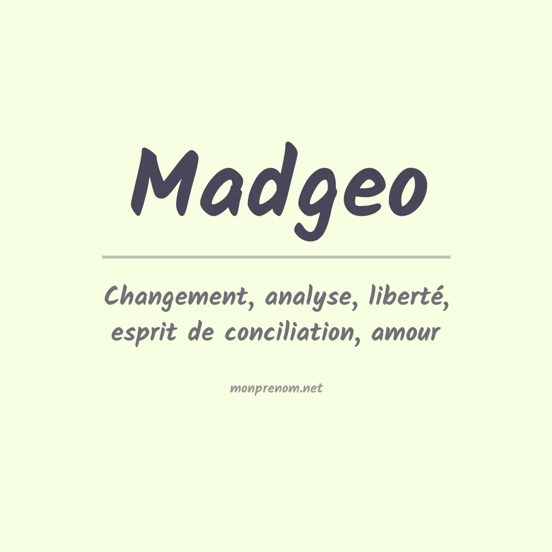 Signification du prénom Madgeo