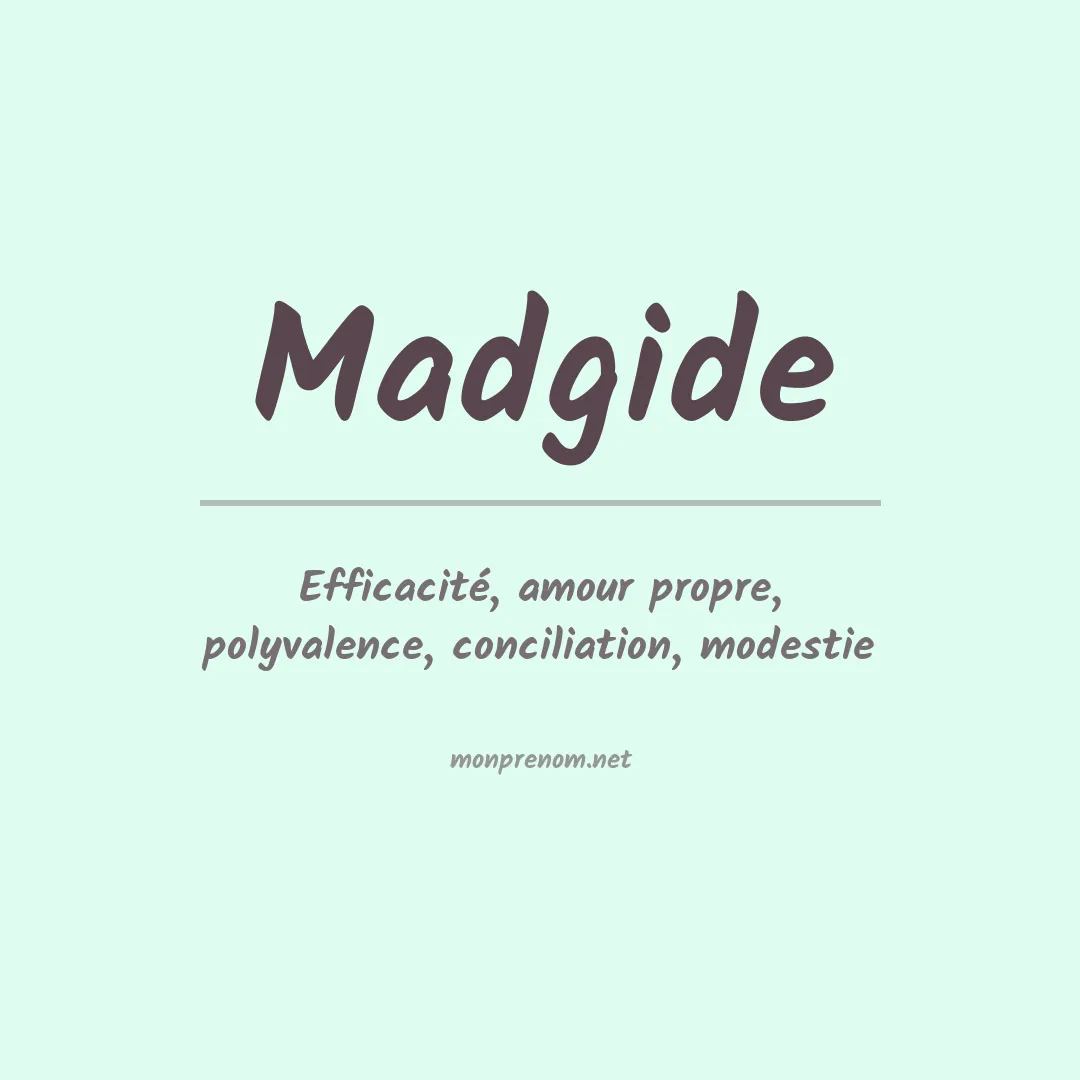 Signification du prénom Madgide