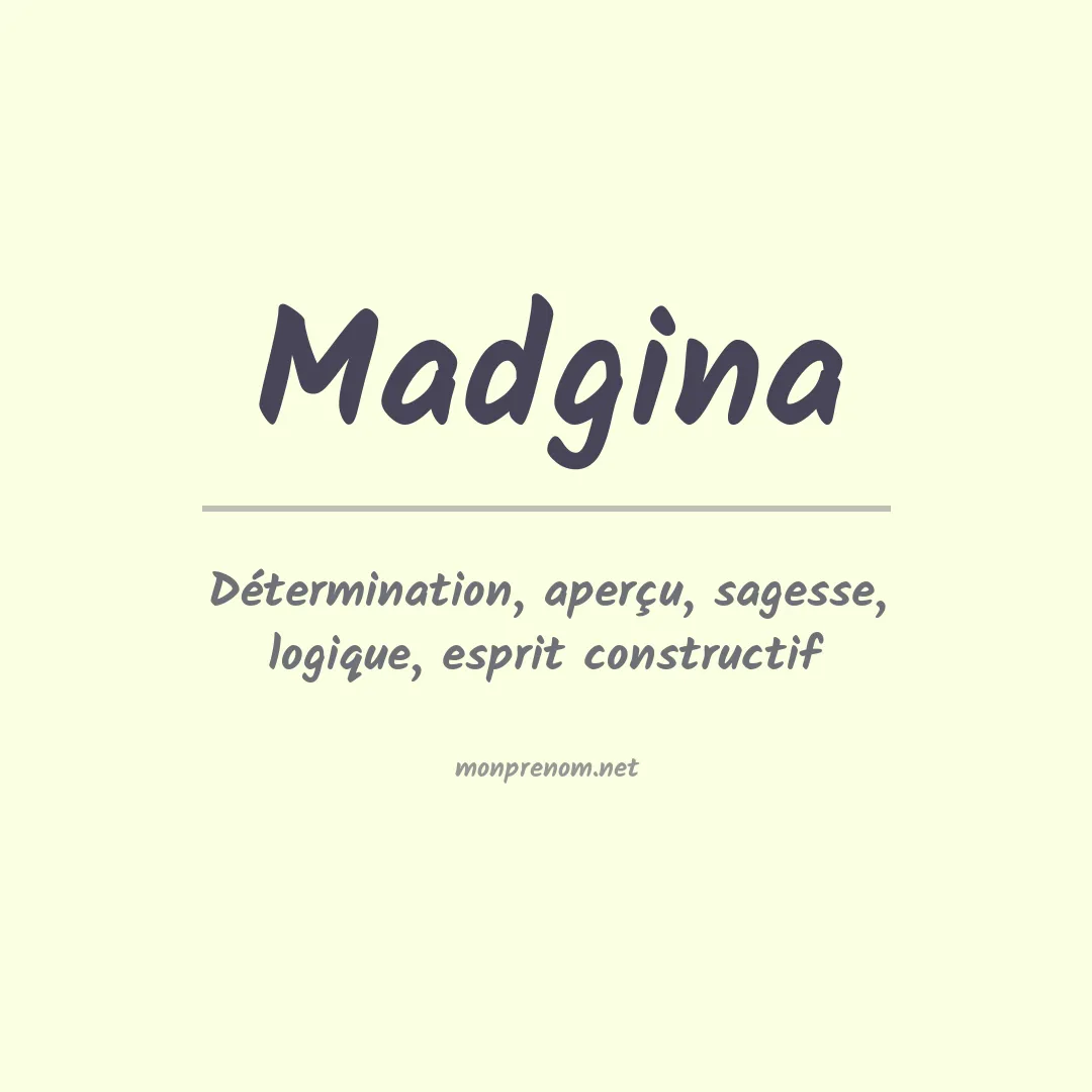 Signification du prénom Madgina