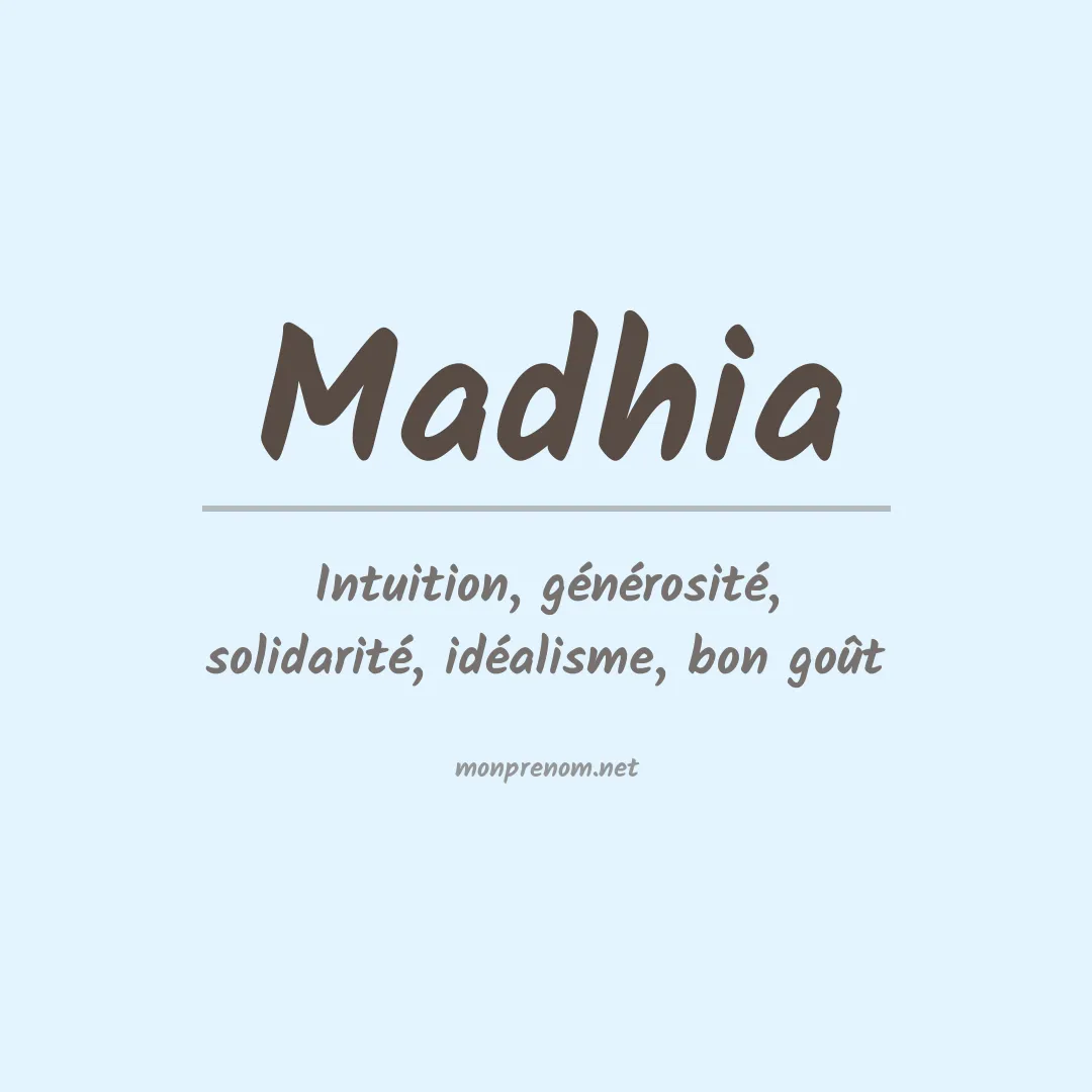 Signification du prénom Madhia