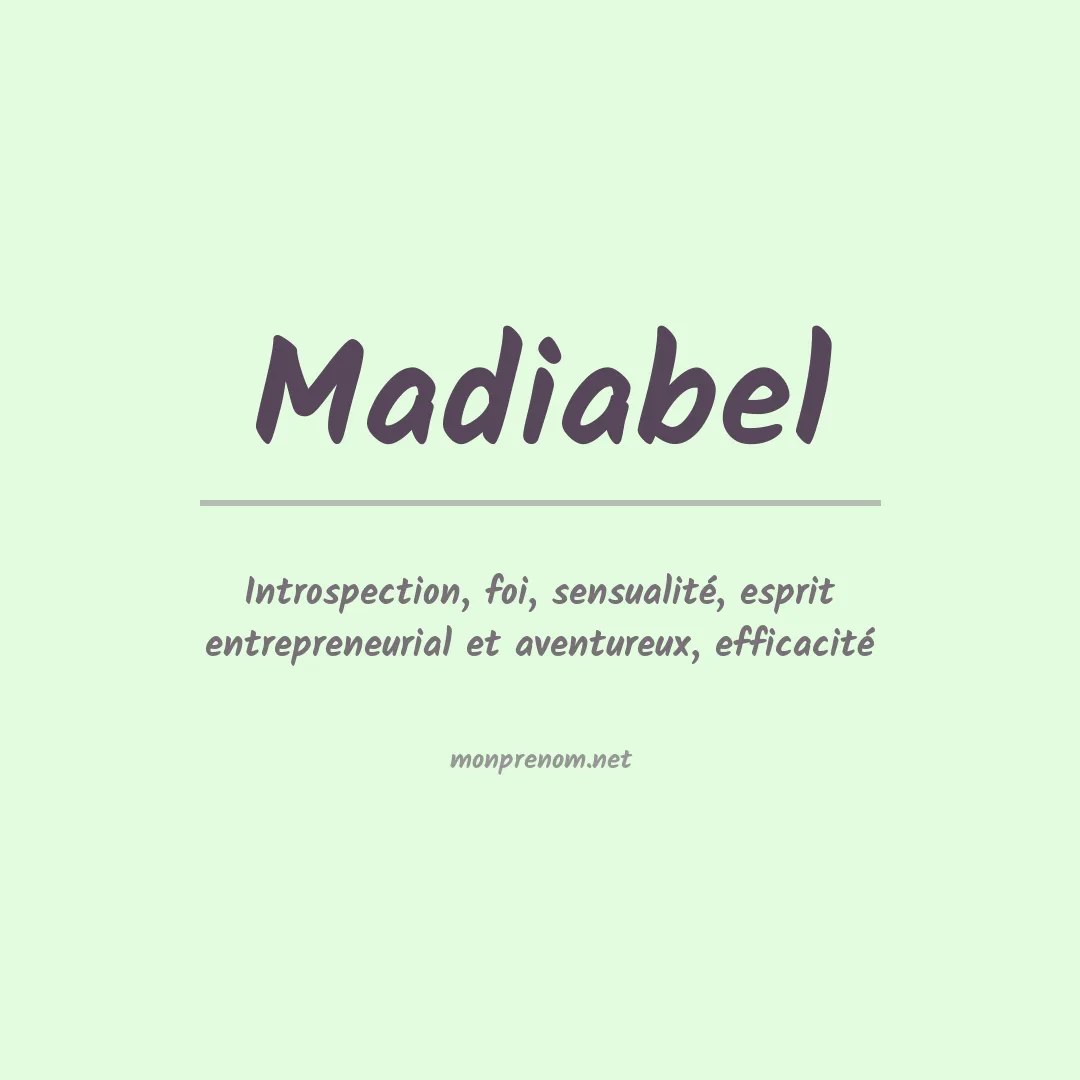 Signification du prénom Madiabel