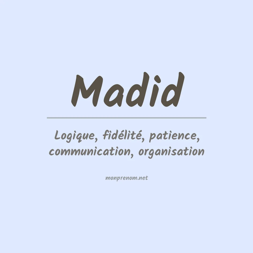 Signification du prénom Madid