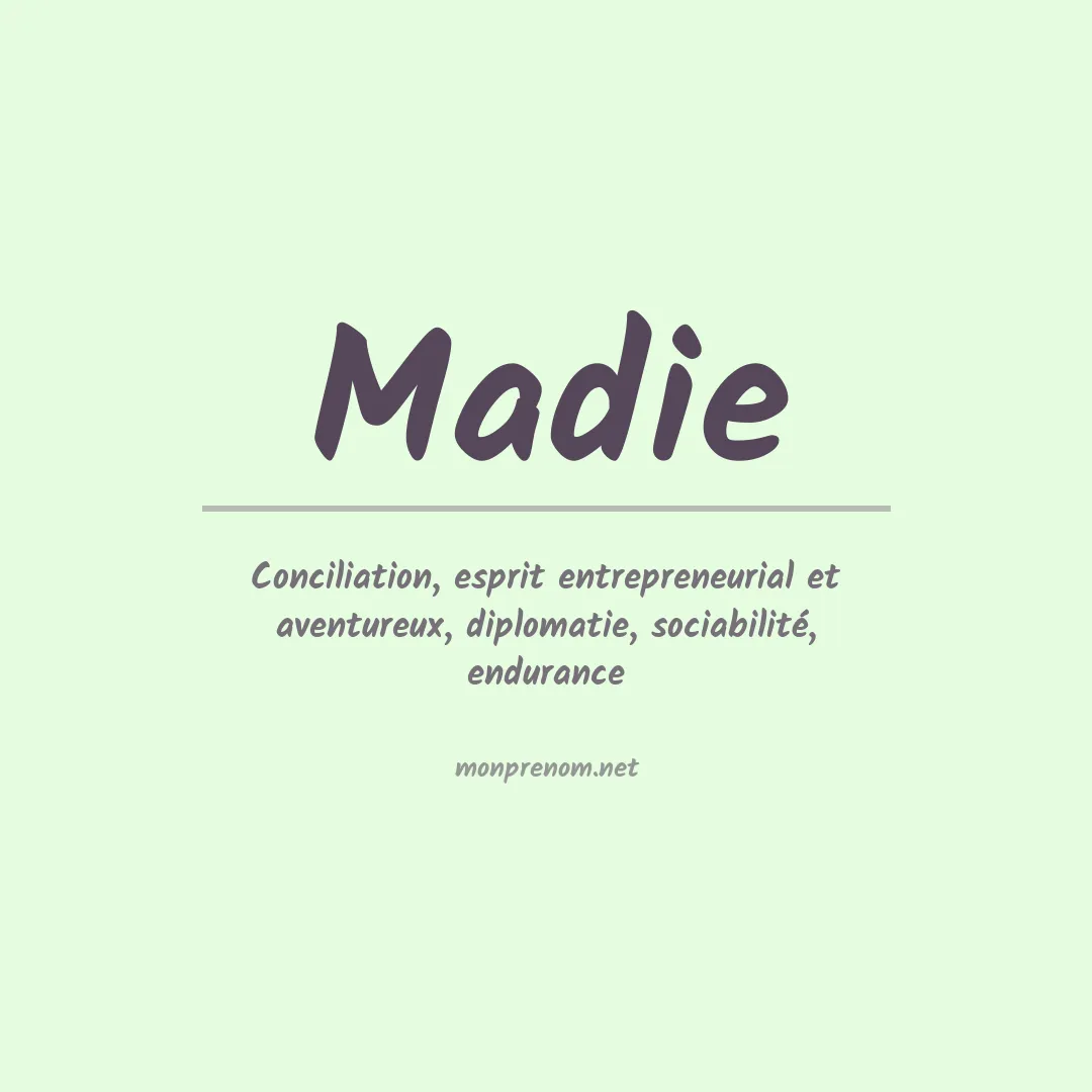 Signification du prénom Madie