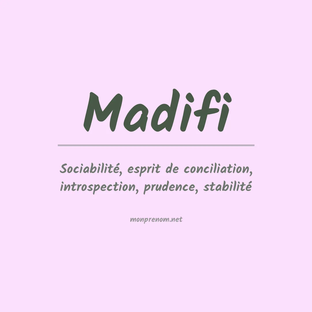 Signification du prénom Madifi
