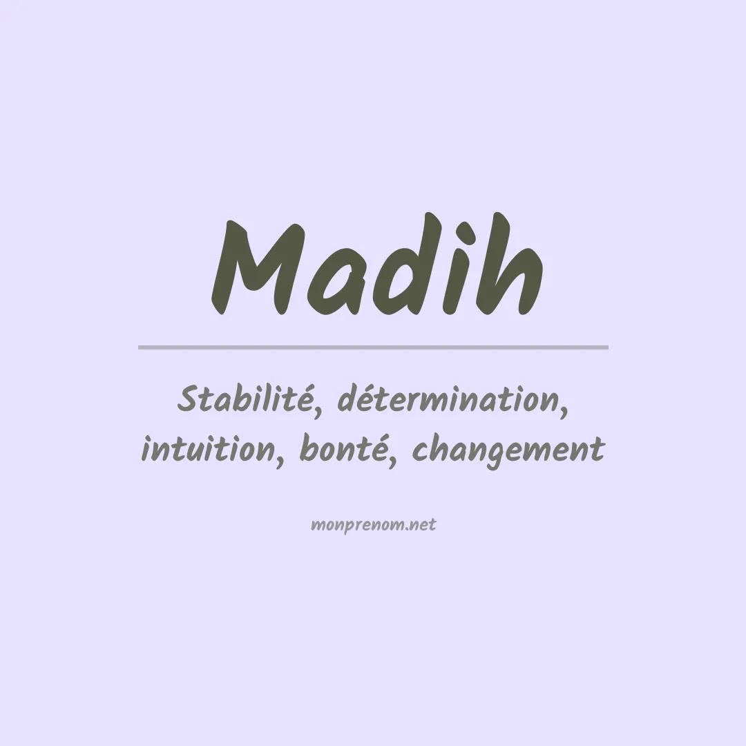 Signification du prénom Madih