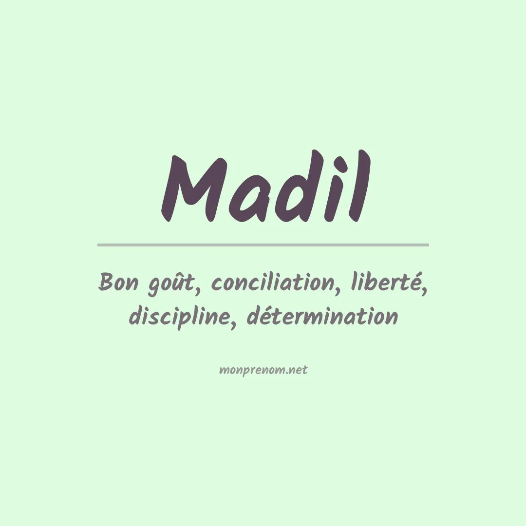 Signification du prénom Madil