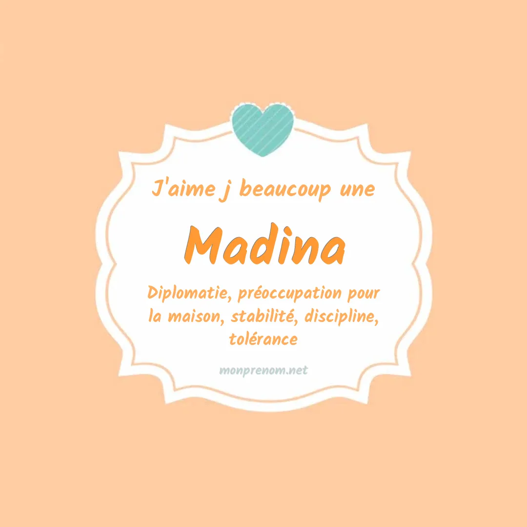 J'aime beaucoup Madina