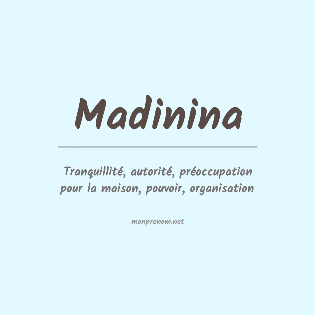 Signification du prénom Madinina