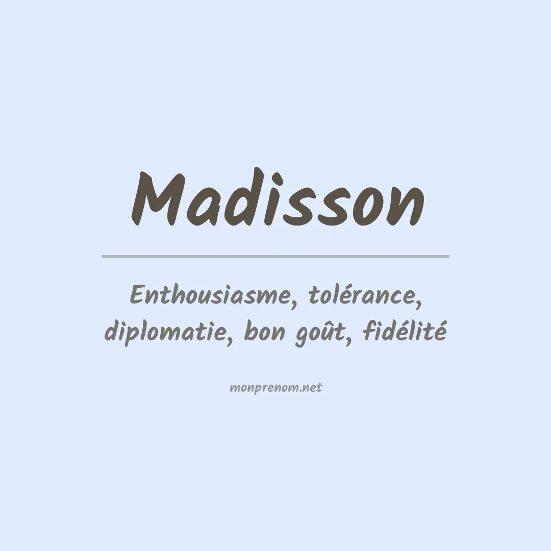 Prénom Madisson