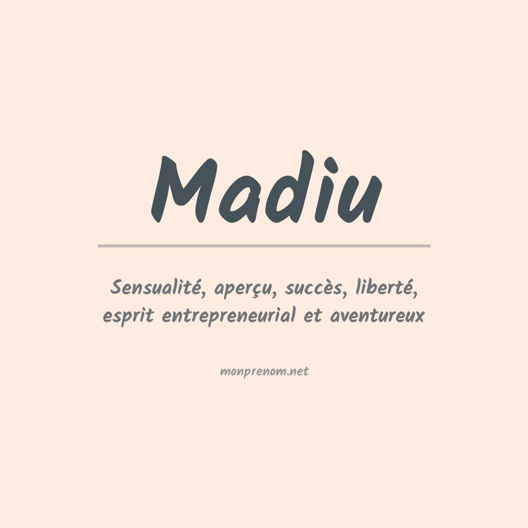 Signification du prénom Madiu