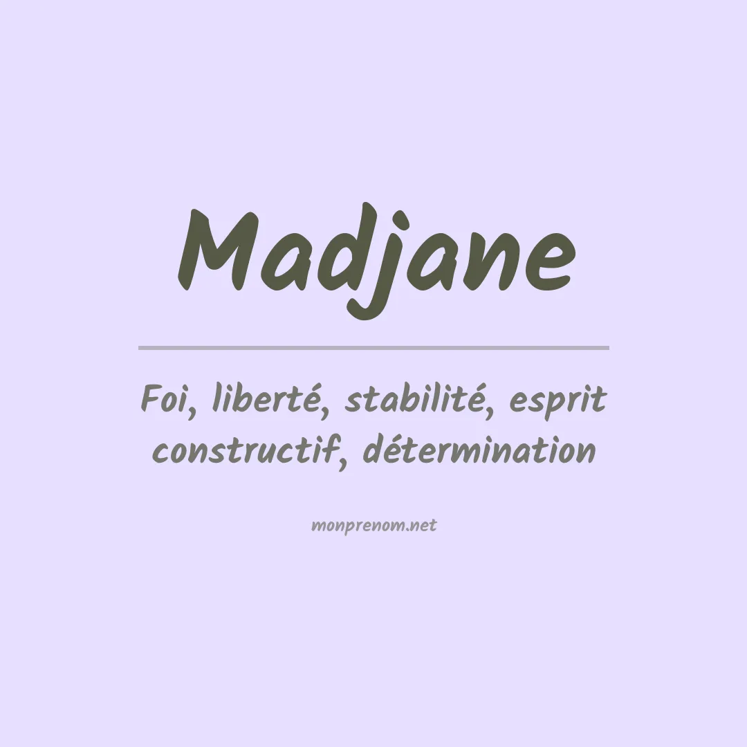 Signification du prénom Madjane