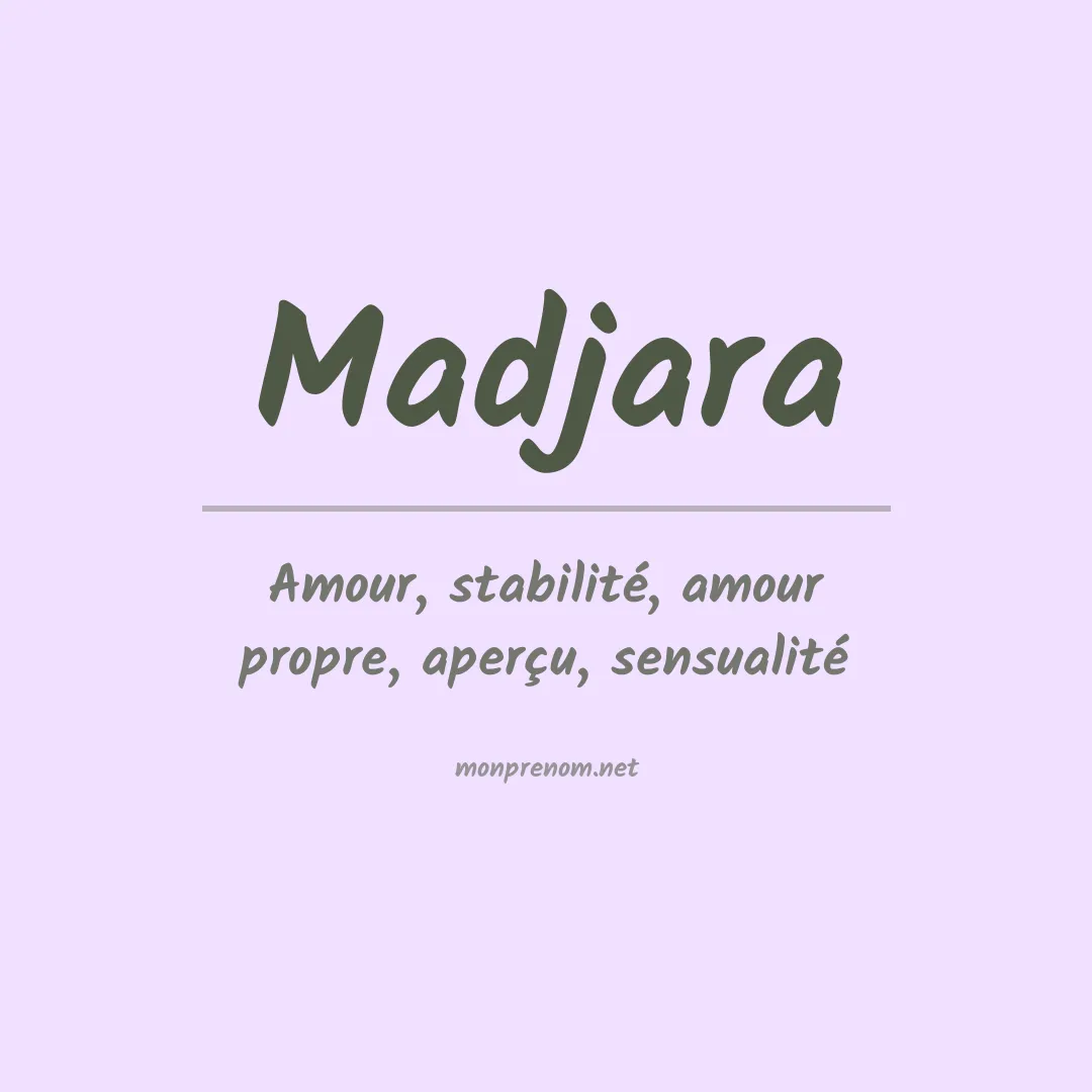 Signification du prénom Madjara
