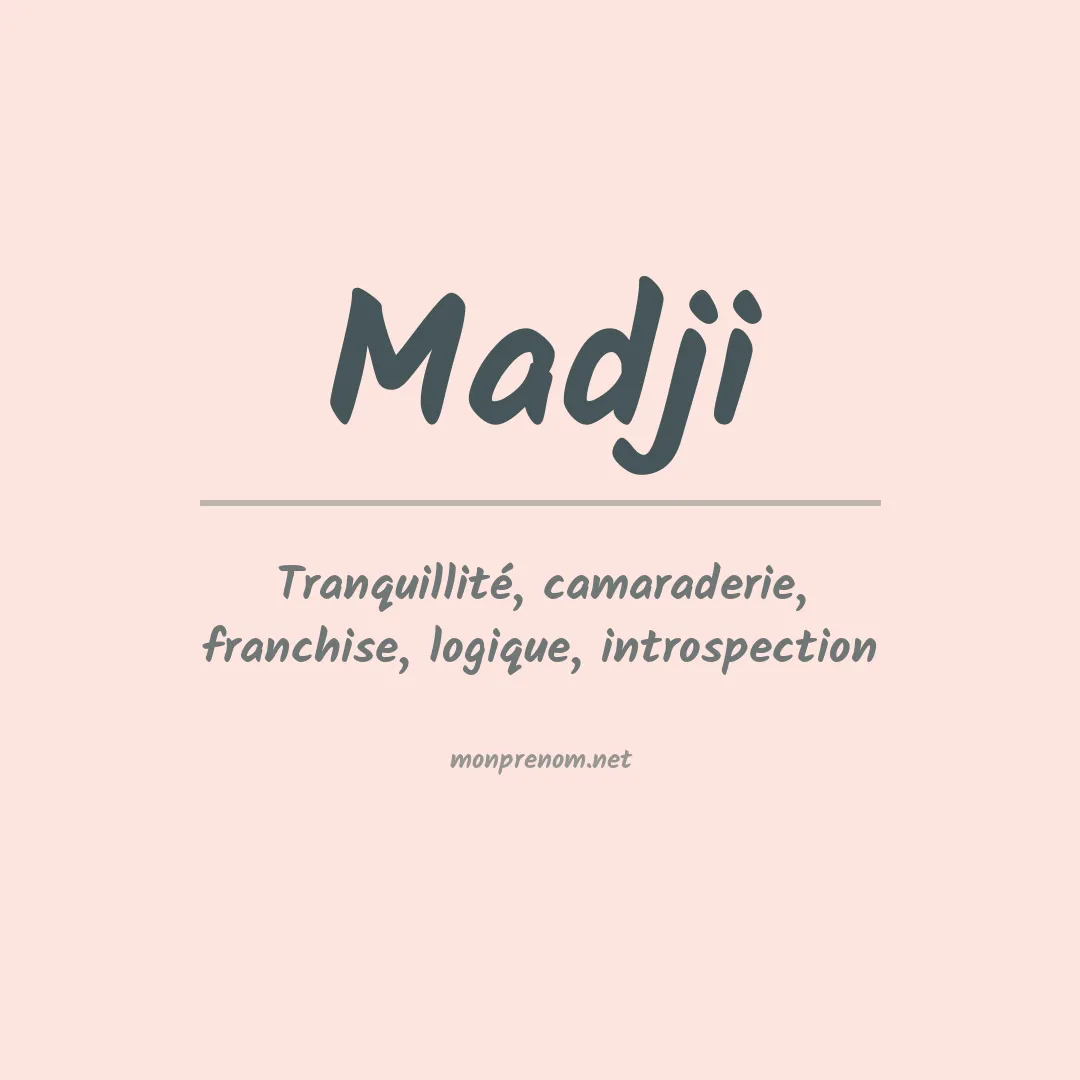 Signification du prénom Madji