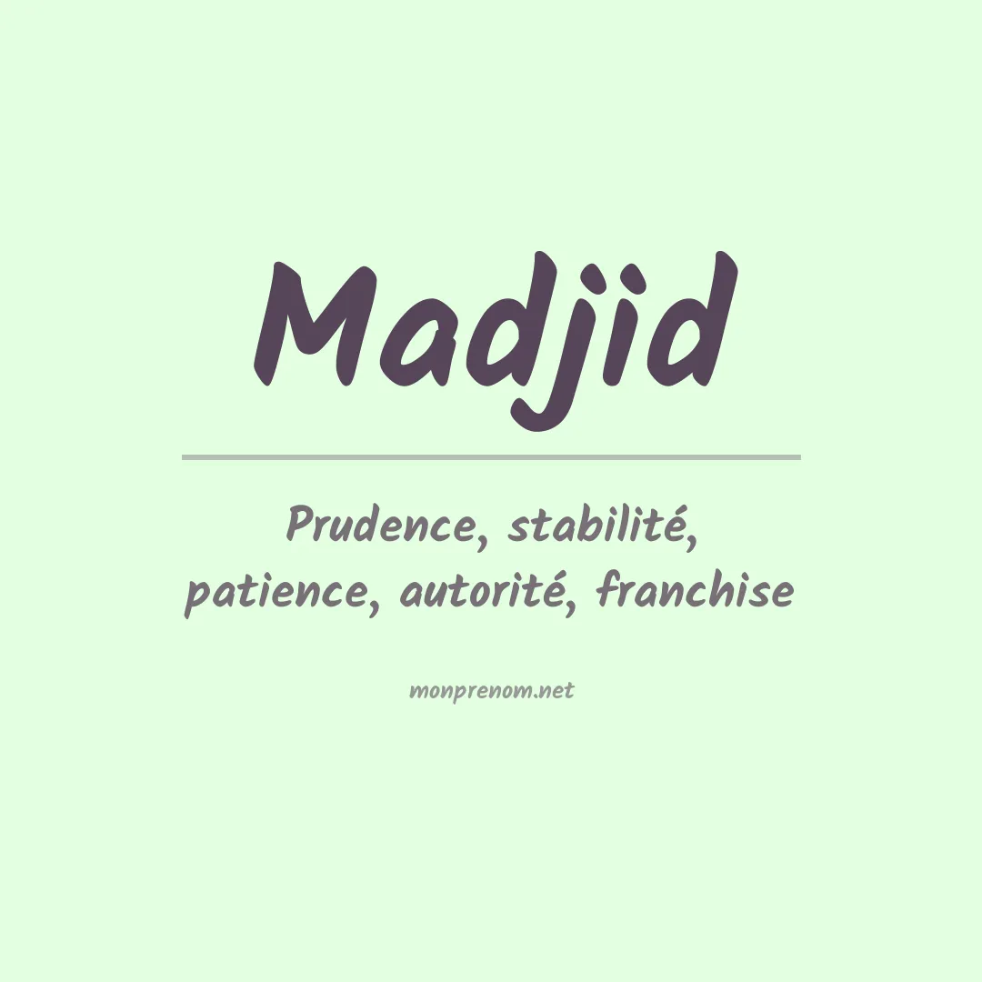 Signification du prénom Madjid