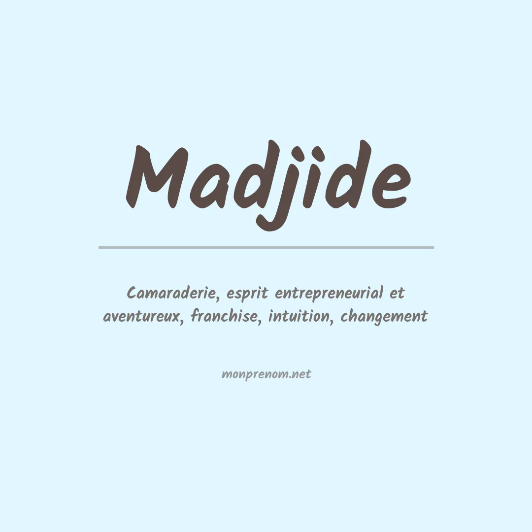 Signification du prénom Madjide