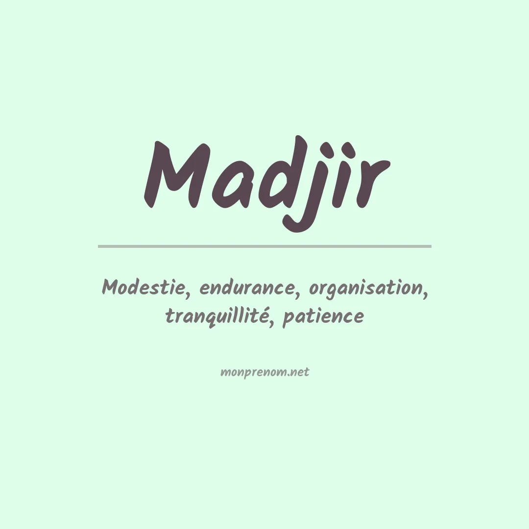 Signification du prénom Madjir