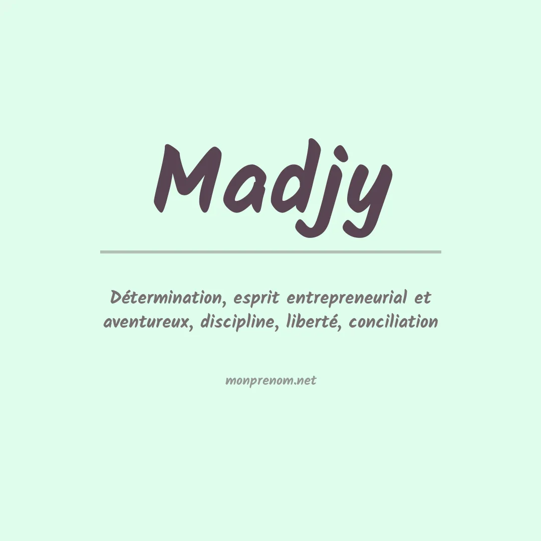 Signification du prénom Madjy