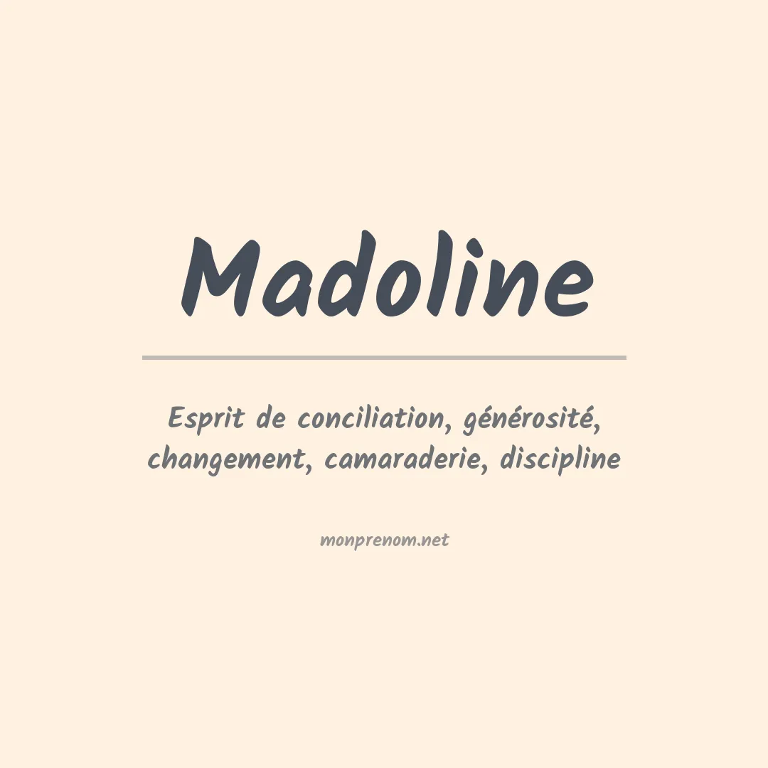 Signification du prénom Madoline