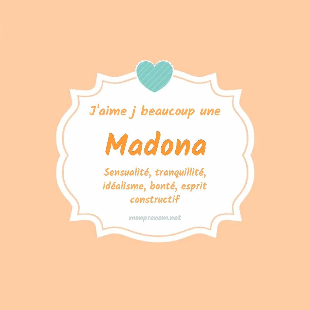 J'aime beaucoup Madona