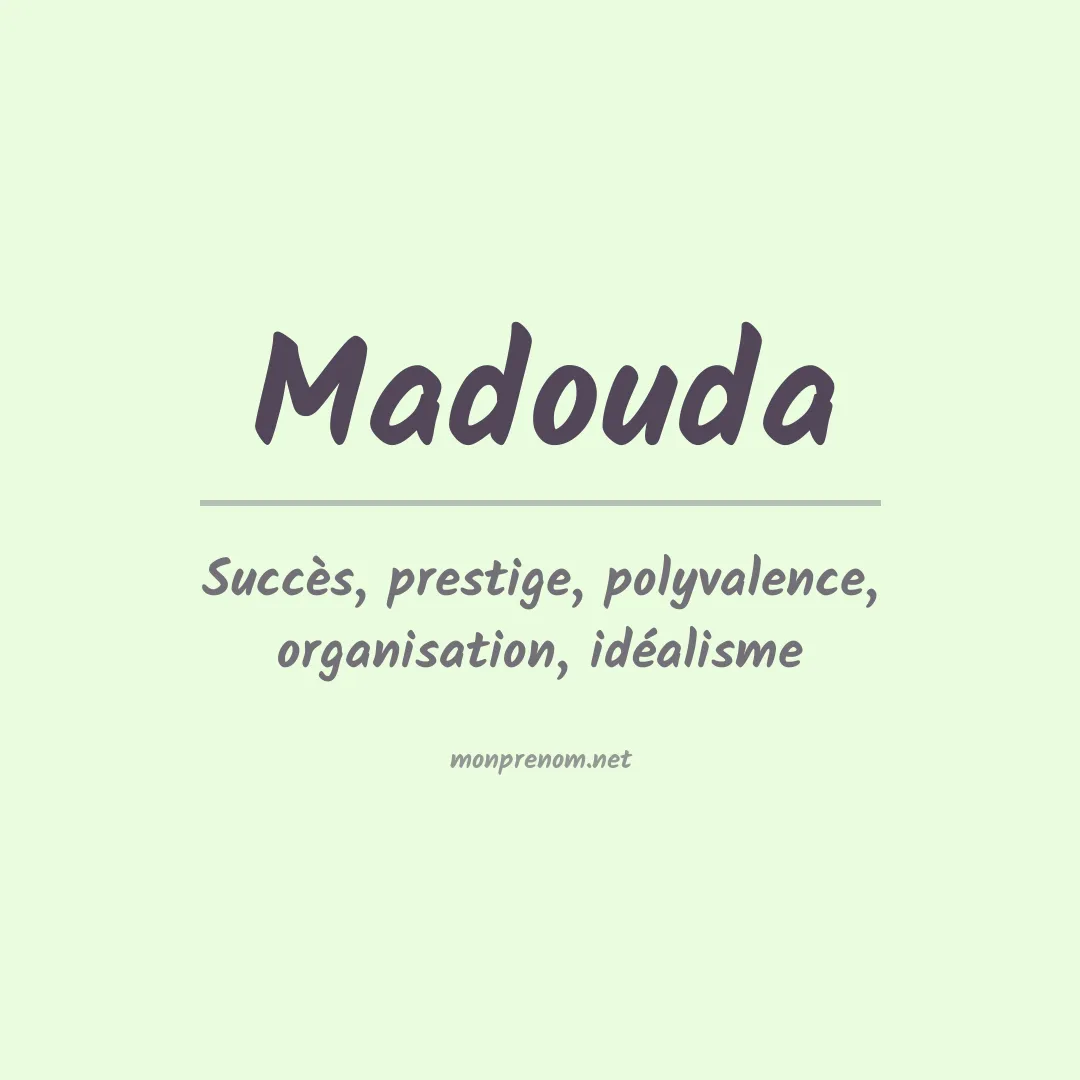 Signification du prénom Madouda
