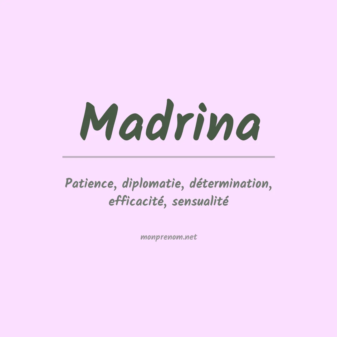 Signification du prénom Madrina