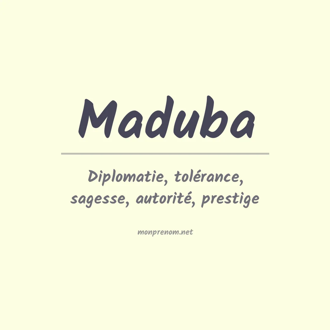 Signification du prénom Maduba