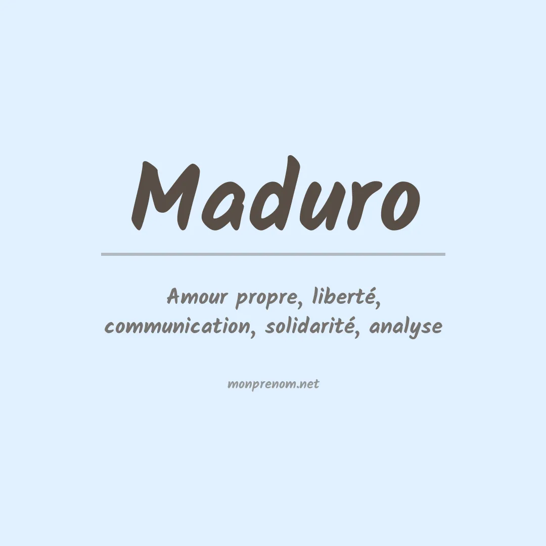 Signification du prénom Maduro