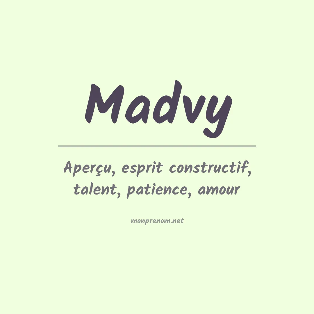 Signification du prénom Madvy