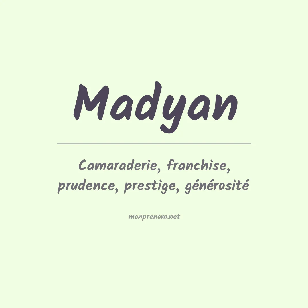 Signification du prénom Madyan