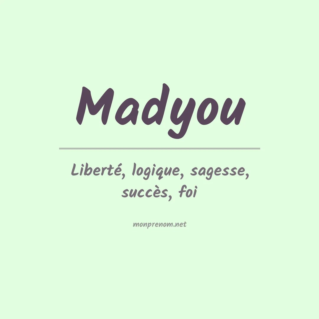 Signification du prénom Madyou