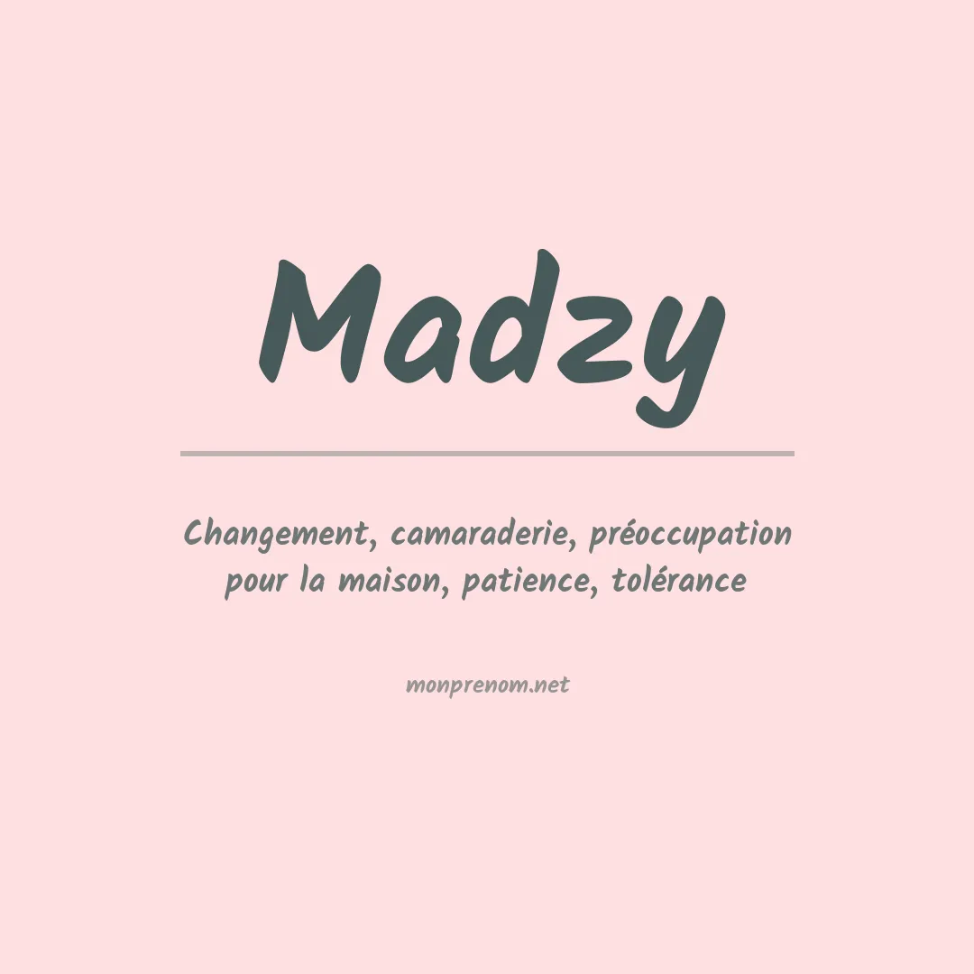 Signification du prénom Madzy