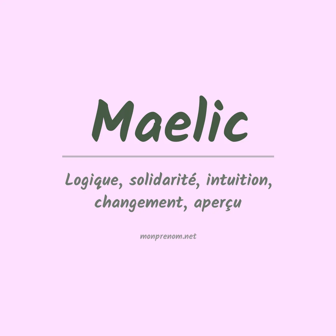 Signification du prénom Maelic