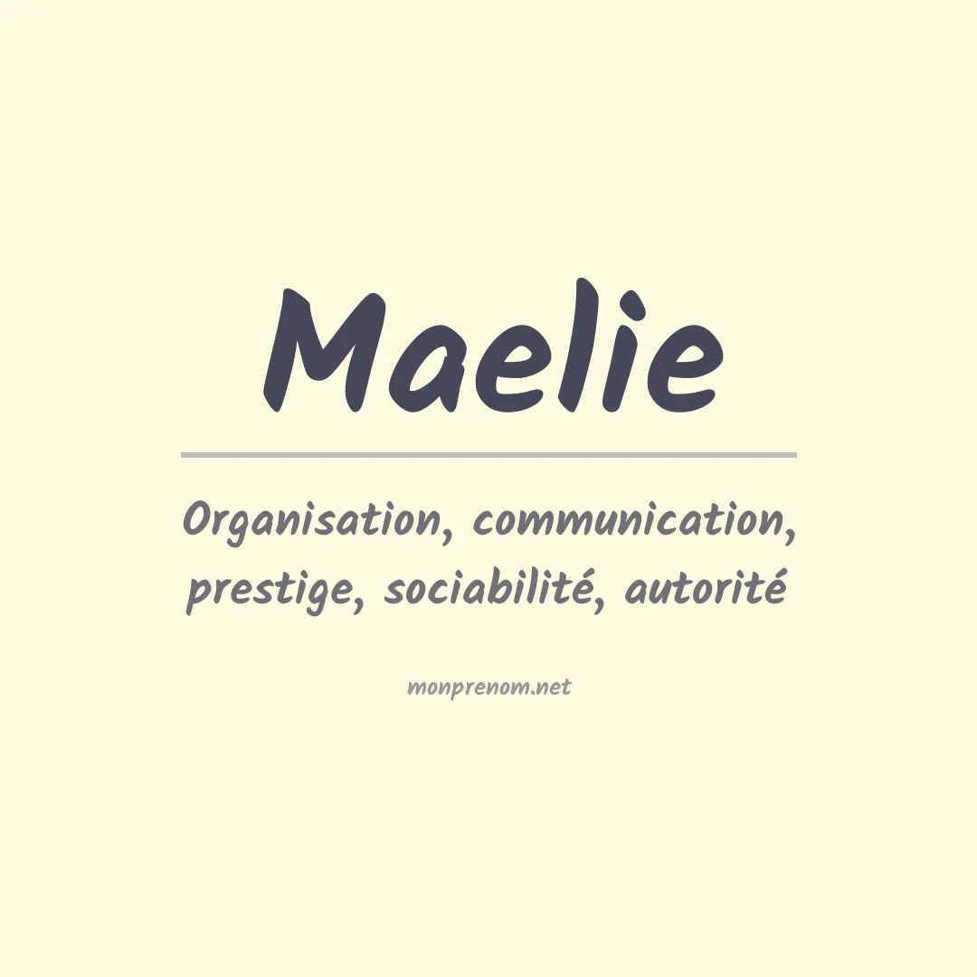 Signification du prénom Maelie