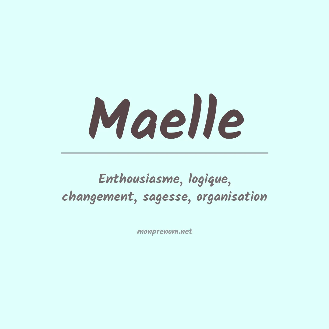 Signification du prénom Maelle
