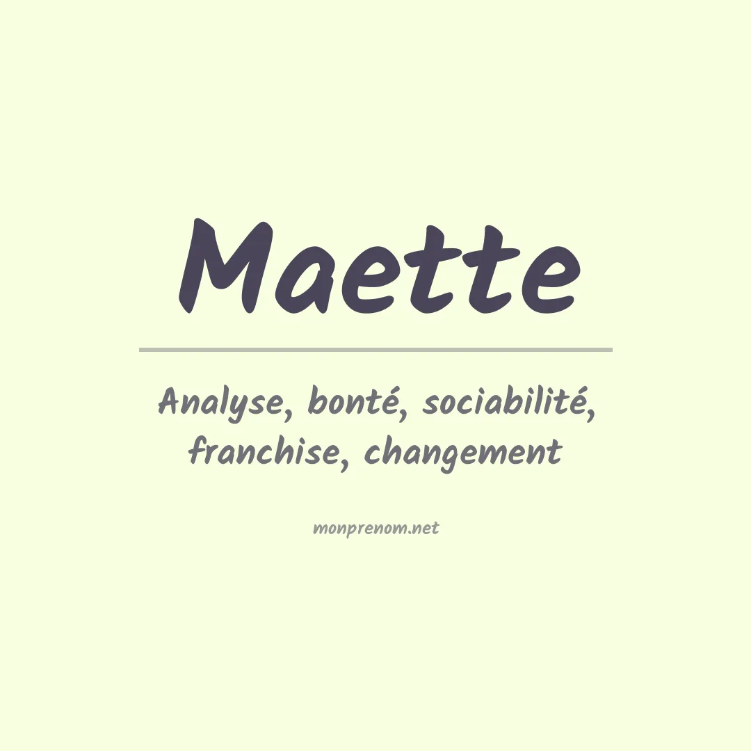 Signification du prénom Maette