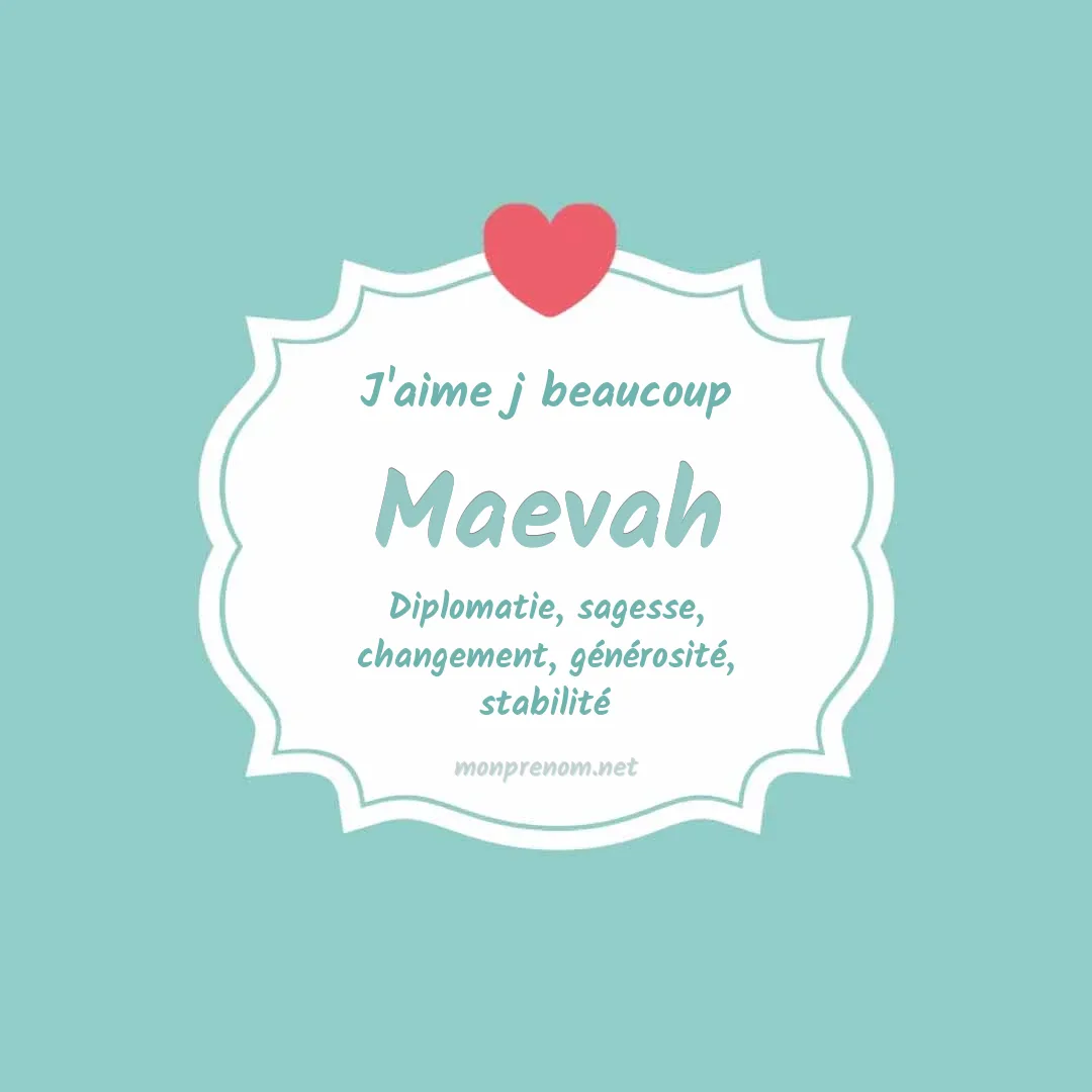 J'aime beaucoup Maevah