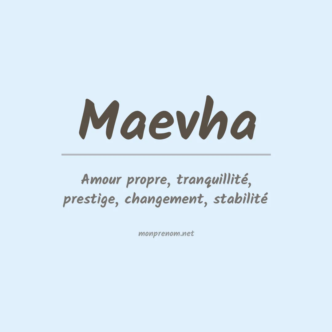 Signification du prénom Maevha