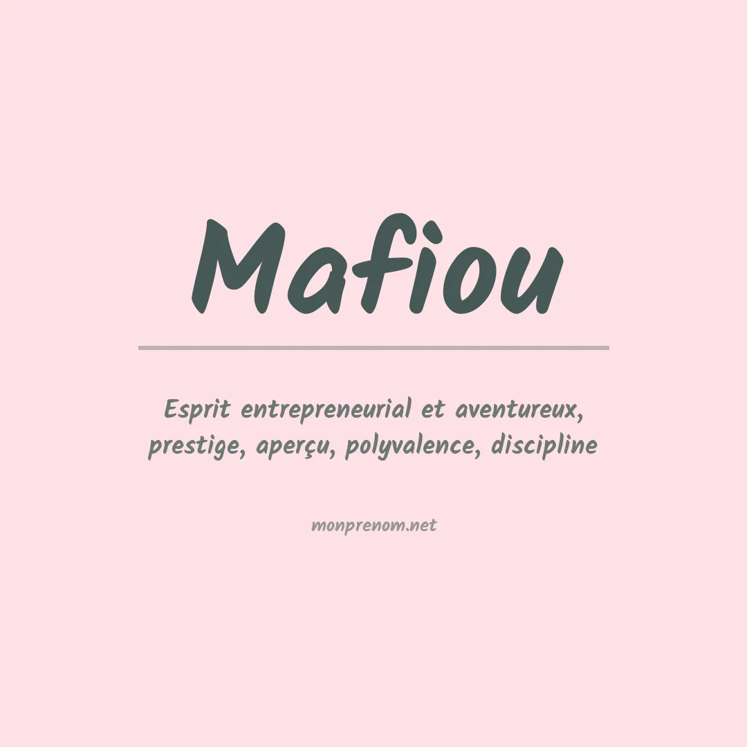 Signification du prénom Mafiou